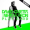 Play Hard (feat. Ne-Yo & Akon) [Extended] - David Guetta lyrics