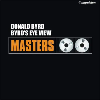 Byrd's Eye View - Donald Byrd