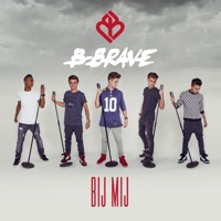 Bij Mij - Single - B-Brave