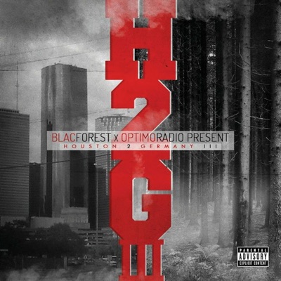 H2G III (Houston to Germany) [Blac Forest & Optimo Radio Presents]