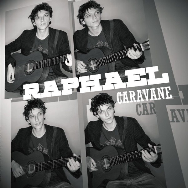 Caravane - Single - Raphaël