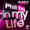 Stream & download In My Life (Glam D Remix) - Single