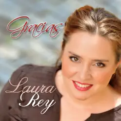 Gracias - Laura Rey Gracias - Laura Rey