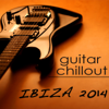 Ibiza Guitar Instrumental Chillout 2014 - Erotic Balearic Beach Chill Party Songs 4 Summer Love - Cafè Chill Out Music Club
