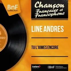Tu l'aimes encore (feat. Paul Mauriat et son orchestre) [Mono Version] - EP - Line Andres