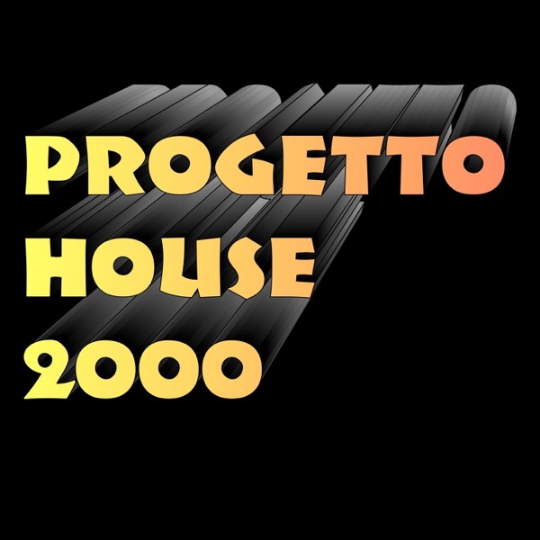 Progetto House 2000 (feat. Gianfranco Maffi)