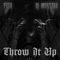 Throw It Up - Tyga & Mustard lyrics