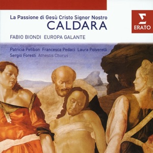 Caldara: la Passione Di Gesú Cristo Signor Nostro