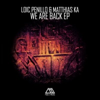 We Are Back (EP) - EP - Loic Penillo & Matthias Ka