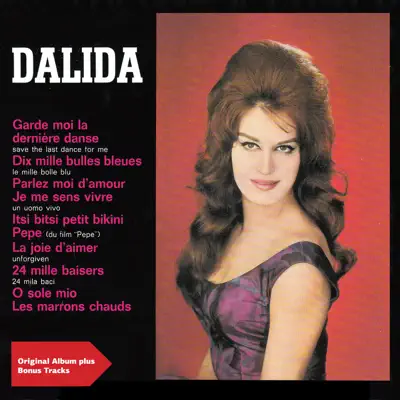 Garde-moi la dernière danse (feat. Raymond Lefevre Et Son Orchestre) [Original Album plus Bonus Tracks] - Dalida