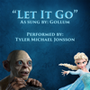 Let It Go - Gollum Cover - Frozen (Soundtrack) - Tyler Michael Jonsson -