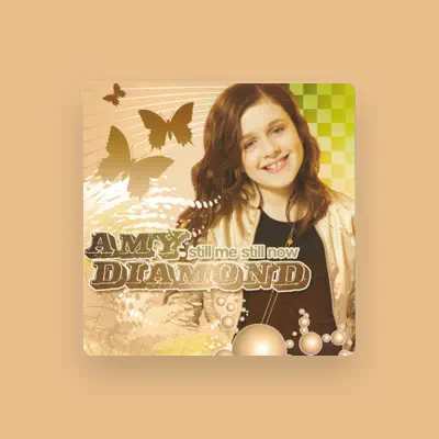 Listen to Amy Diamond, watch music videos, read bio, see tour dates & more!