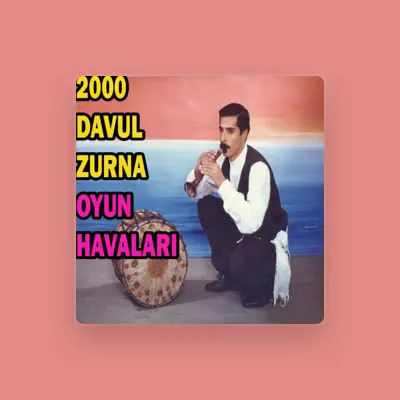 Listen to 2000 Davul Zurna, watch music videos, read bio, see tour dates & more!