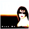 Kiss Me