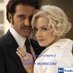 La donna della domenica (Colonna sonora della serie TV) - Andrea Morricone La donna della domenica (Colonna sonora della serie TV) - Andrea Morricone