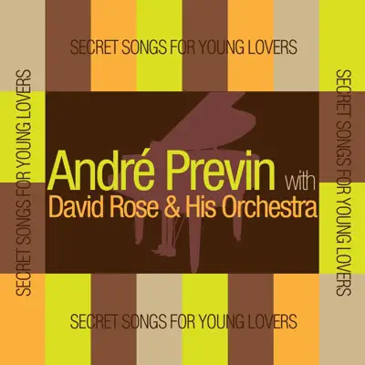 Secret Songs for Young Lovers - André Previn Secret Songs for Young Lovers - André Previn