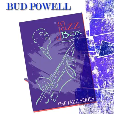Jazz Box (The Jazz Series) - Bud Powell Jazz Box (The Jazz Series) - Bud Powell