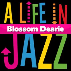 Blossom Dearie: A Life in Jazz - Blossom Dearie