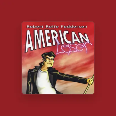 Listen to Robert Rolfe Feddersen, watch music videos, read bio, see tour dates & more!