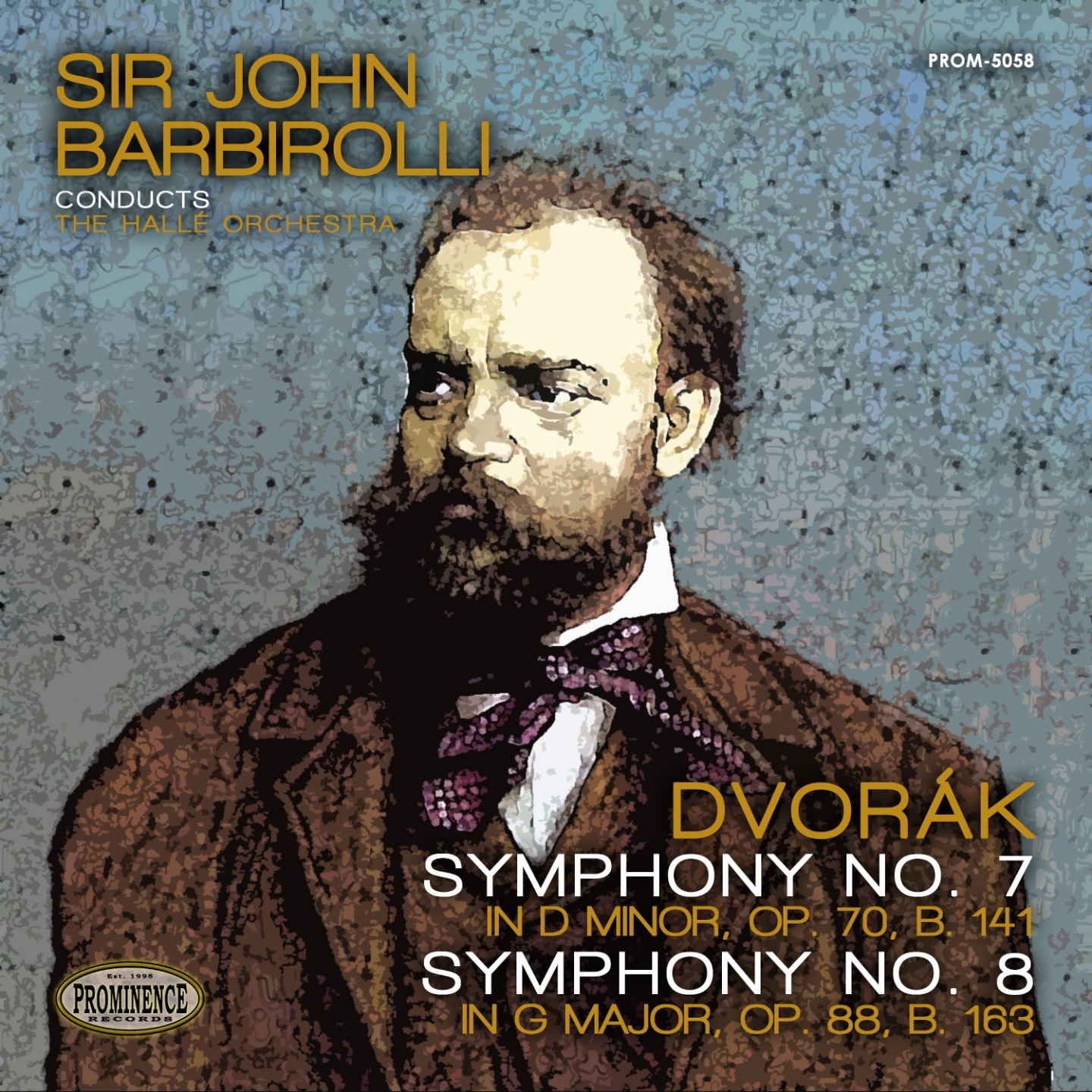 Dvořák: Symphony No. 7 in D Minor, Op. 70, B. 141 & Symphony No. 8 in G Major, Op. 88, B. 163