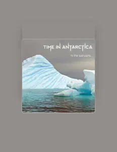 Listen to Time in Antarctica, watch music videos, read bio, see tour dates & more!
