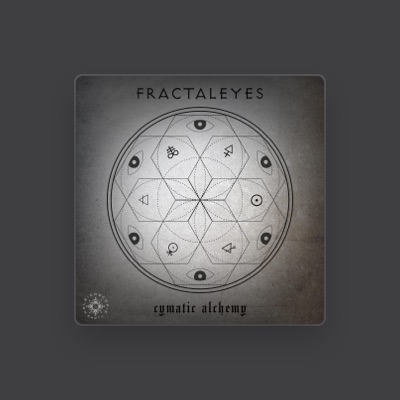 Listen to Fractaleyes, watch music videos, read bio, see tour dates & more!