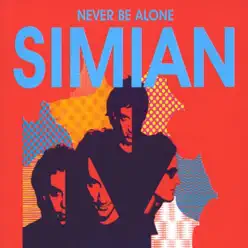 Never Be Alone - EP - Simian