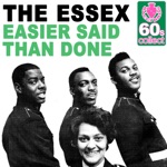 The Essex - Easier Said Than Done (Remastered)