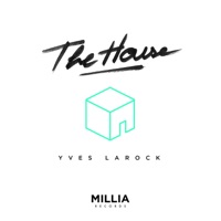 The House - Single - Yves Larock