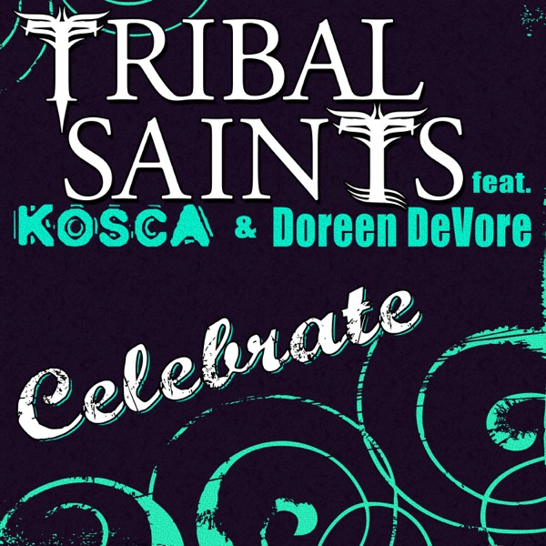 Celebrate - EP (feat. Kosca & Doreen DeVore)