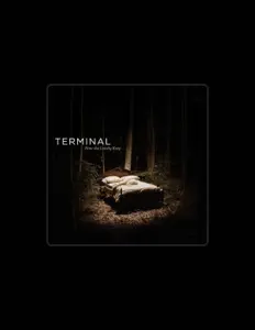 Terminal을(를) 듣고, 뮤직 비디오를 보고, 약력을 읽고, 투어 일정 등을 확인하세요!