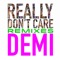 Really Don't Care - Demi Lovato lyrics