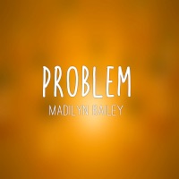 Problem (Acoustic Version) - Single - Madilyn
