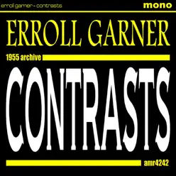 Contrasts - Erroll Garner Contrasts - Erroll Garner