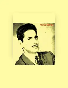 Ouve Ahmed Wahby, vê vídeos de música, lê a biografia, vê as datas da digressão e muito mais!