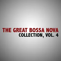 The Great Bossa Nova Collection, Vol. 4 - Os Cariocas