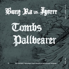 Tombs / Pallbearer - Single