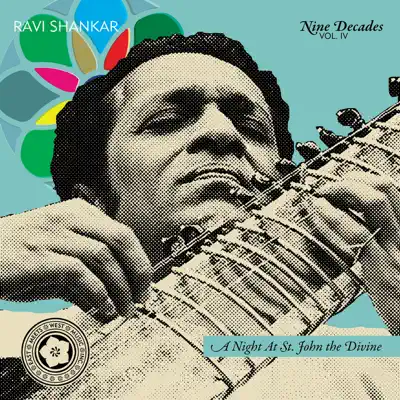 Nine Decades, Vol. IV: A Night at St. John the Divine (Live) - Ravi Shankar