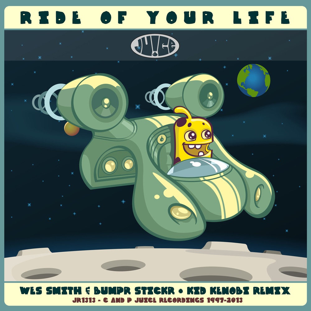 Обложка альбома «Ride of Your Life - Single» — Wes Smith, BumpR StickR & BumpR StickR