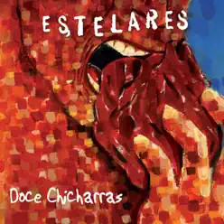 Doce Chicharras - Single - Estelares
