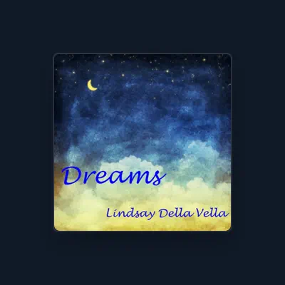 Listen to Lindsay Della Vella, watch music videos, read bio, see tour dates & more!