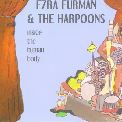 Inside the Human Body - Ezra Furman & the Harpoons Inside the Human Body - Ezra Furman & the Harpoons