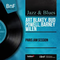 Paris Jam Session (Live, Mono Version) - Bud Powell Paris Jam Session (Live, Mono Version) - Bud Powell