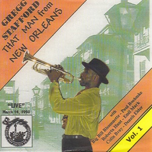 That Man from New Orleans, Vol. 1 (feat. Big Bill Bissonnette, Paul Boehmke, Roberta Hunt, Emil Mark, Colin Bray & Dennis Elder)
