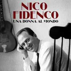 Una donna al mondo - Single - Nico Fidenco Una donna al mondo - Single - Nico Fidenco