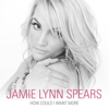 How Could I Want More - Jamie Lynn Spears