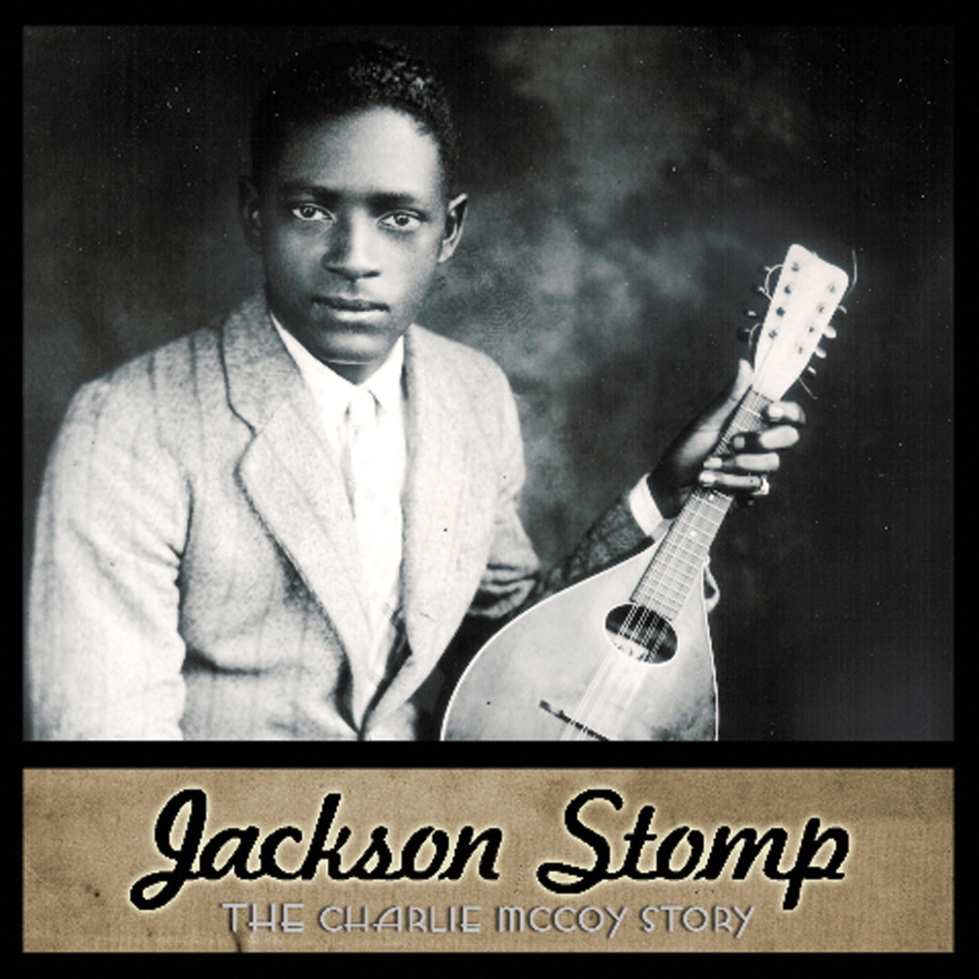 Jackson Stomp - The Charlie McCoy Story