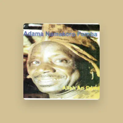Listen to Adama Namakoro Fomba, watch music videos, read bio, see tour dates & more!