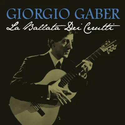 La ballata dei Cerutti - Single - Giorgio Gaber