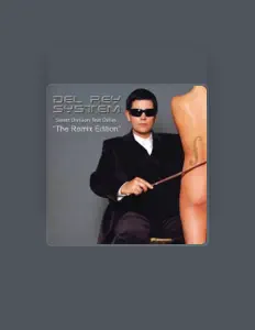 Ascolta Del Rey System, guarda video musicali, leggi la biografia, vedi le date del tour & altro!